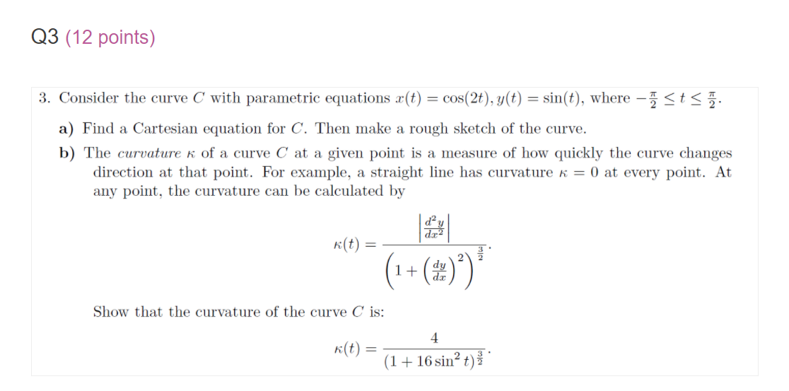 Solved Q3 (12 points) 3. Consider the curve C with | Chegg.com