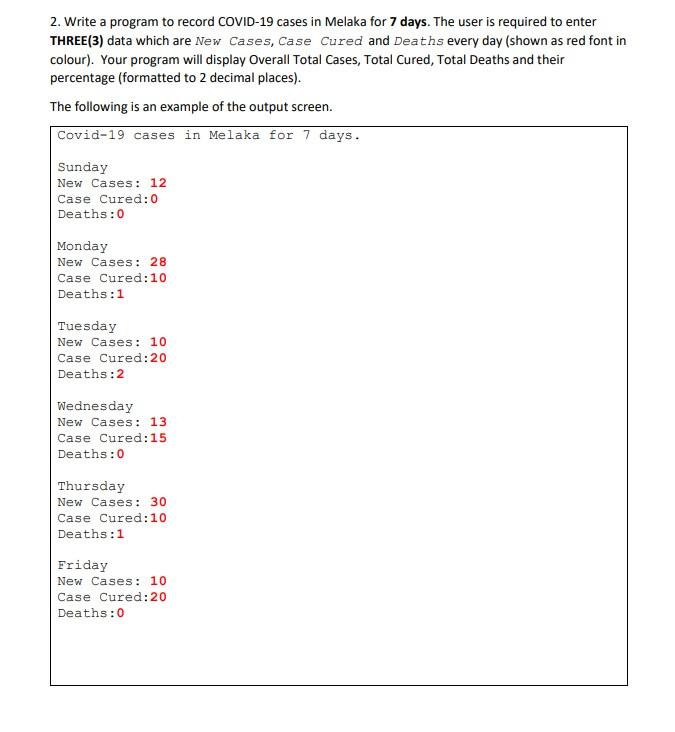 Solved 2 Write A Program To Record COVID 19 Cases In Melaka Chegg