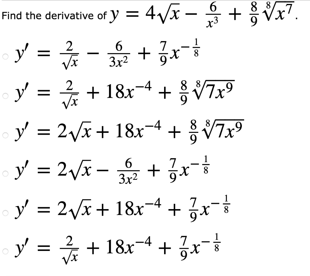 nd the derivative of \( y=4 \sqrt{x}-\frac{6}{x^{3}}+\frac{8}{9} \sqrt[8]{x^{7}} \) \[ \begin{array}{l} y^{\prime}=\frac{2}{\