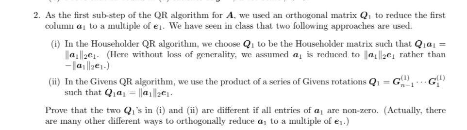 2. As the first sub-step of the QR algorithm for A, | Chegg.com