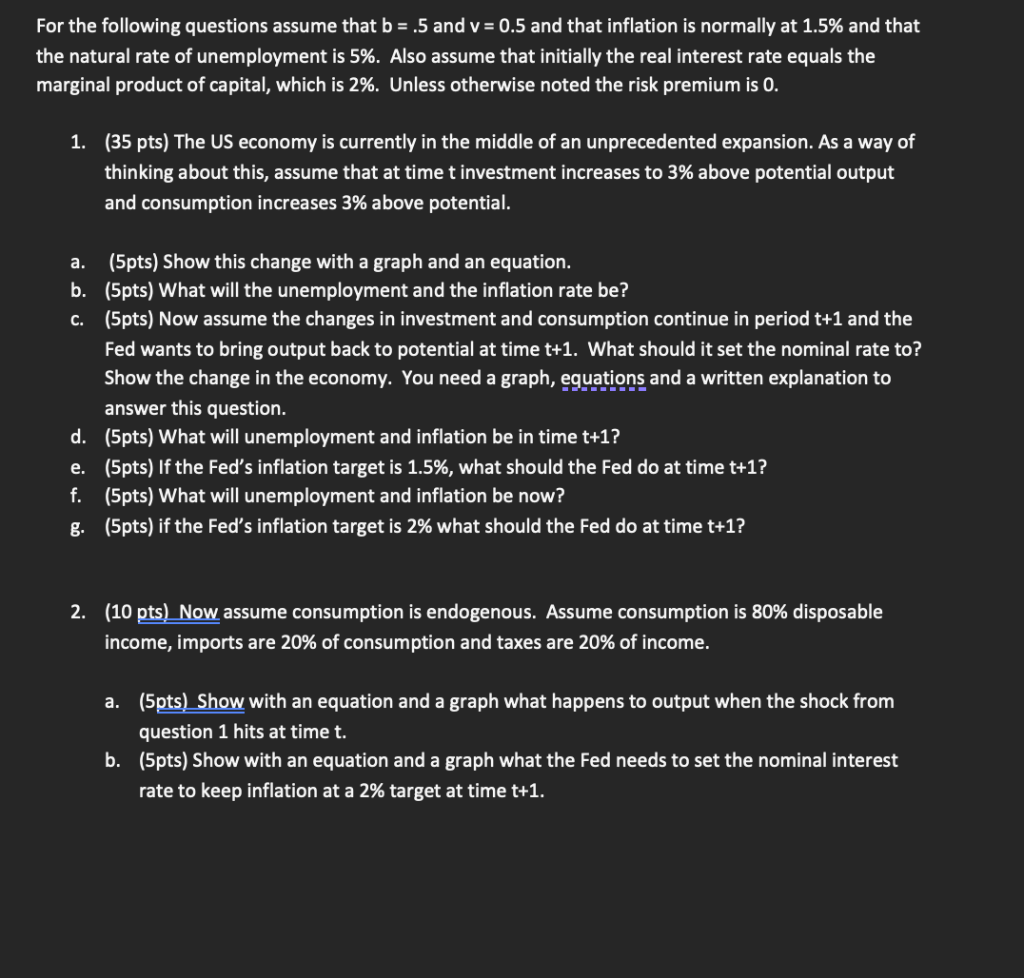 Solved or the following questions assume that b=.5 and v=0.5 | Chegg.com