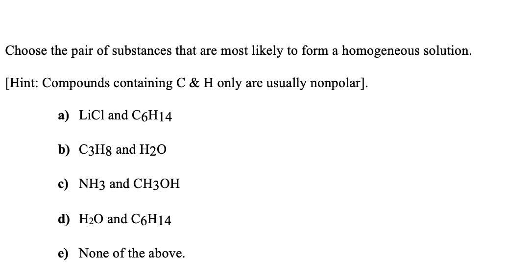 Solved Choose The Pair Of Substances That Are Most Likely To | Chegg.com