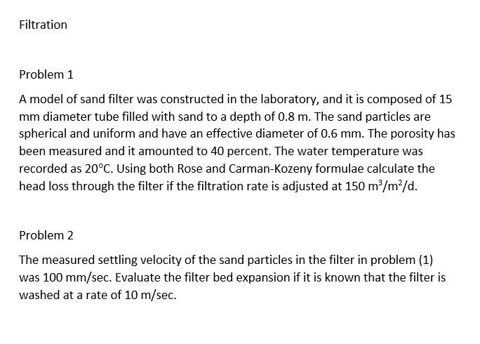 Solved Filtration Problem 1 A model of sand filter was | Chegg.com