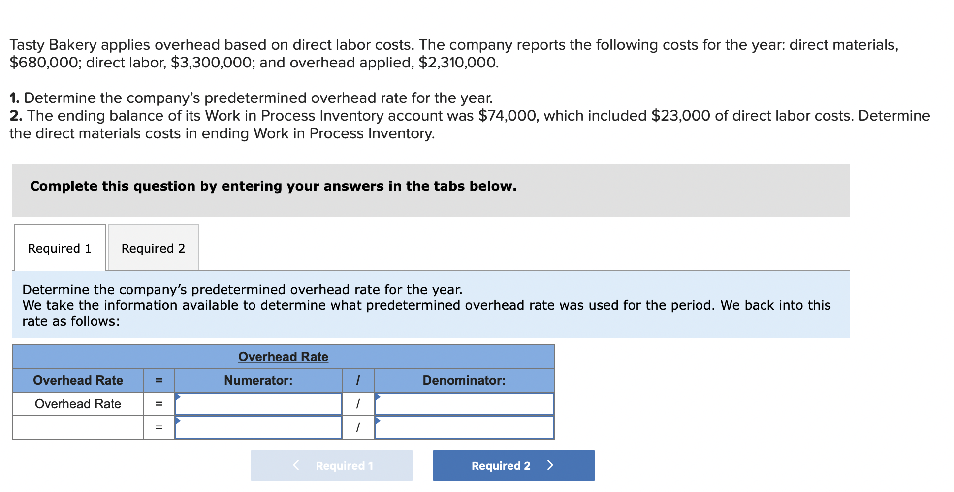 Solved Tasty Bakery applies overhead based on direct labor