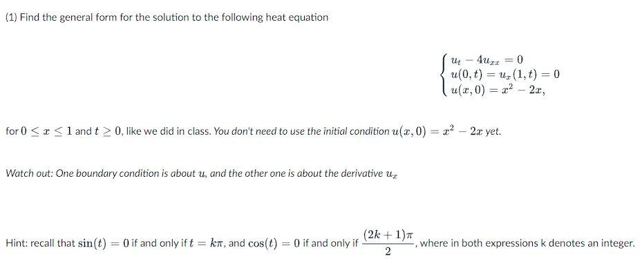 Solved (1) Find the general form for the solution to the | Chegg.com