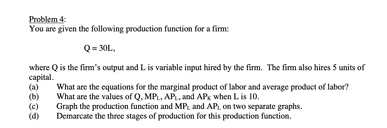 Solved Problem 4: You are given the following production | Chegg.com