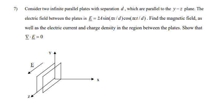 Solved 7) Consider two infinite parallel plates with | Chegg.com