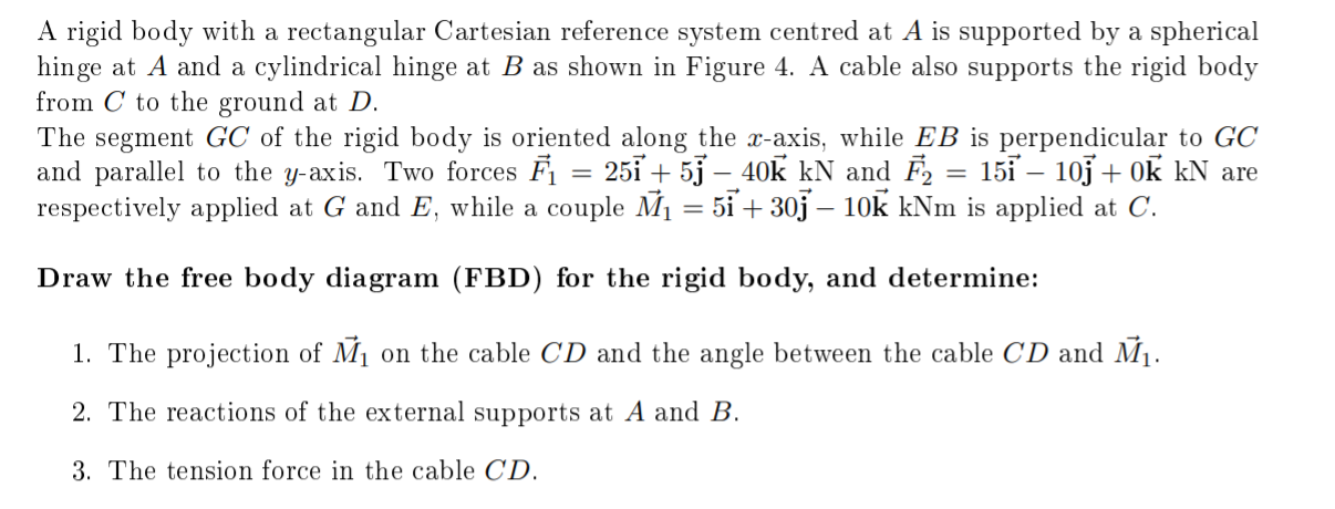 Solved A rigid body with a rectangular Cartesian reference | Chegg.com