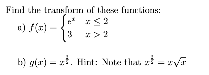 Solved Find The Transform Of These Functions: X