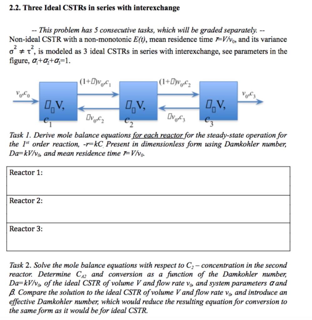 2.2. Three Ideal CSTRs in series with interexchange - | Chegg.com