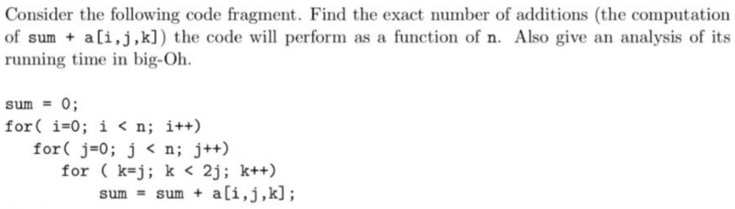 Solved Consider the following code fragment. Find the exact | Chegg.com