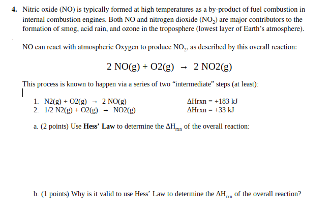 Solved 4. Nitric oxide (NO) is typically formed at high | Chegg.com