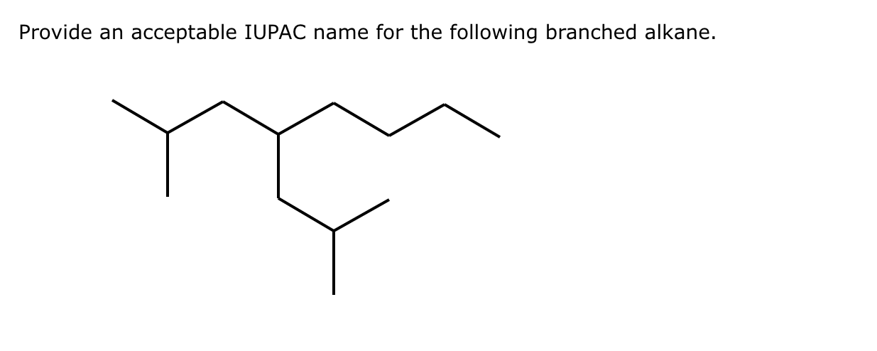 Solved Provide an acceptable IUPAC name for the following | Chegg.com