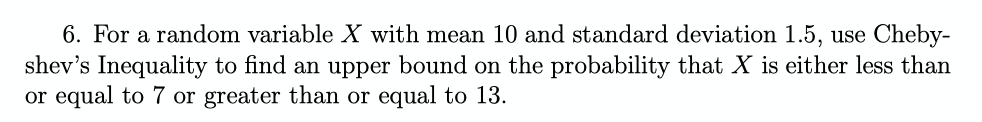 Solved 6. For a random variable X with mean 10 and standard | Chegg.com