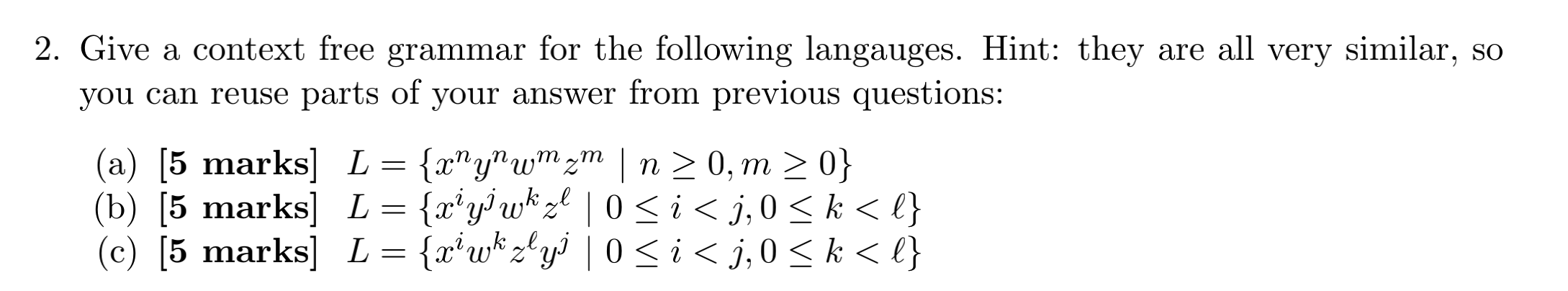 Solved 2. Give a context free grammar for the following | Chegg.com