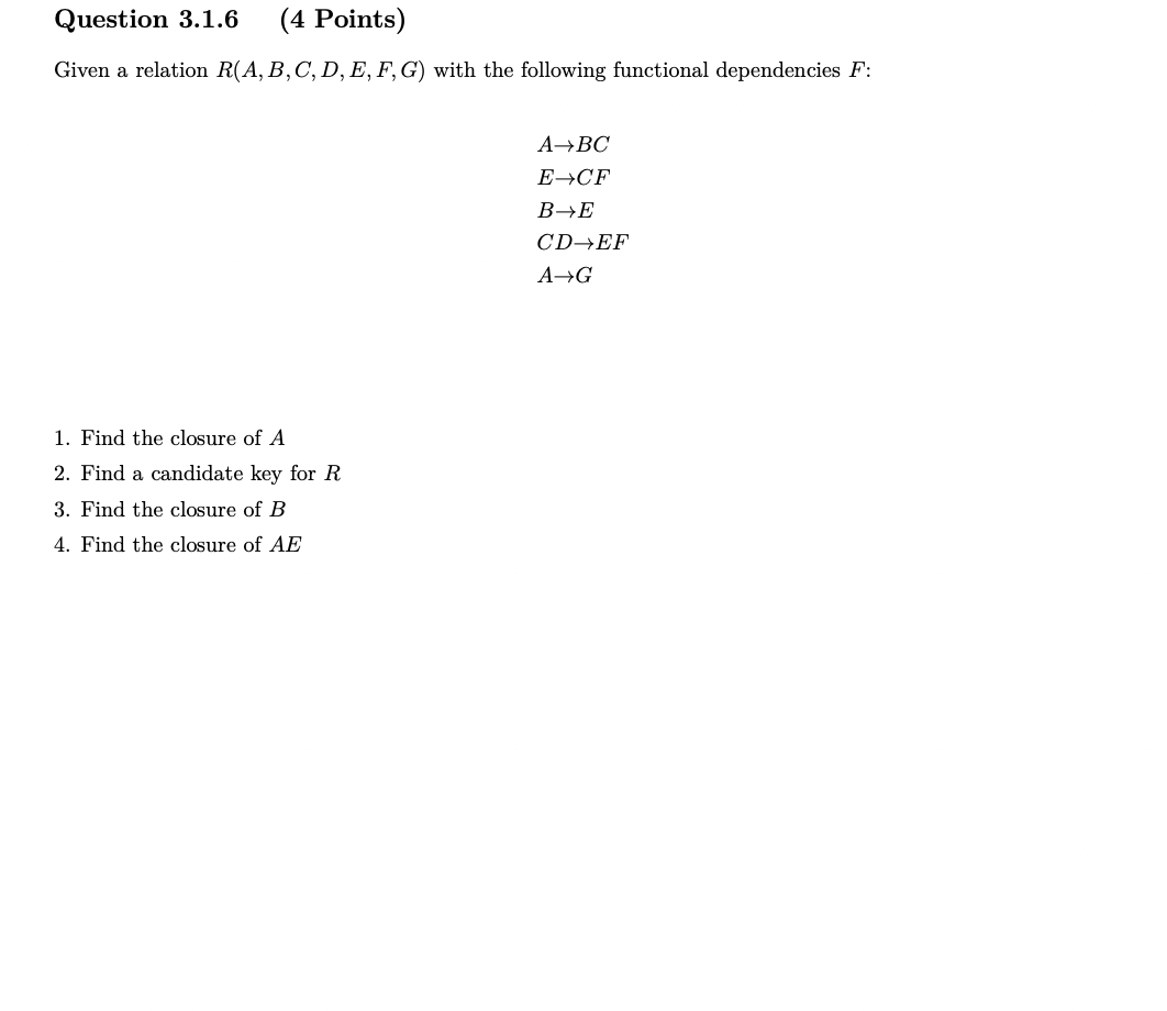 Solved Consider The Following Relation R(A, B, C, D, E, F) | Chegg.com