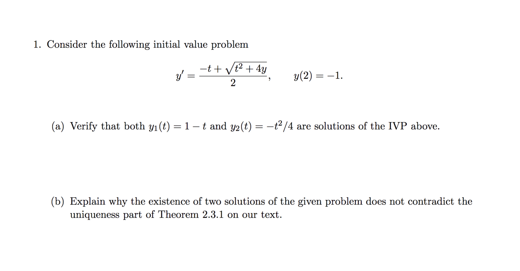 Solved 1. Consider The Following Initial Value Problem -t + | Chegg.com