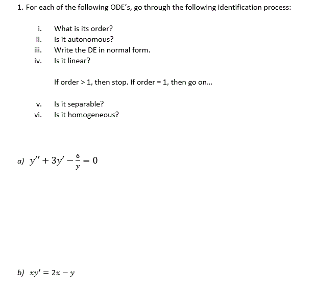 Solved 1. For each of the following ODE's, go through the | Chegg.com