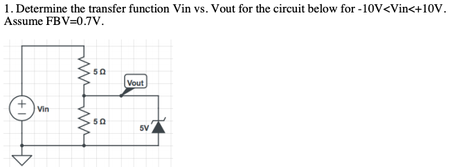 Solved 1. Determine The Transfer Function Vin Vs. Vout For | Chegg.com