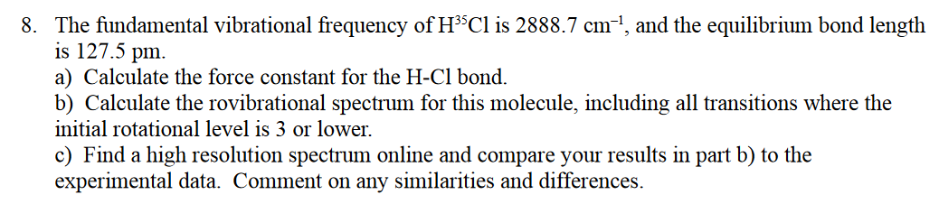 Solved 8. The fundamental vibrational frequency of HCl is | Chegg.com