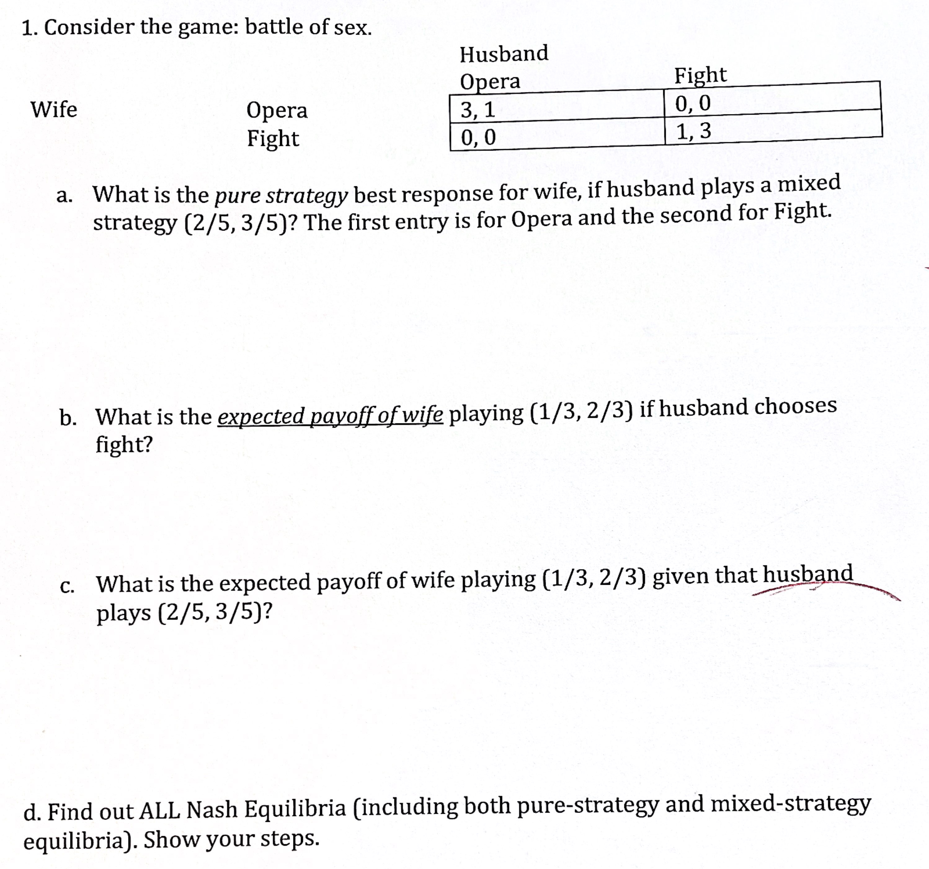 1. Consider the game: battle of sex. Wife Opera Fight | Chegg.com