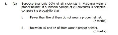 Solved 1. (a) Suppose That Only 60% Of All Motorists In | Chegg.com