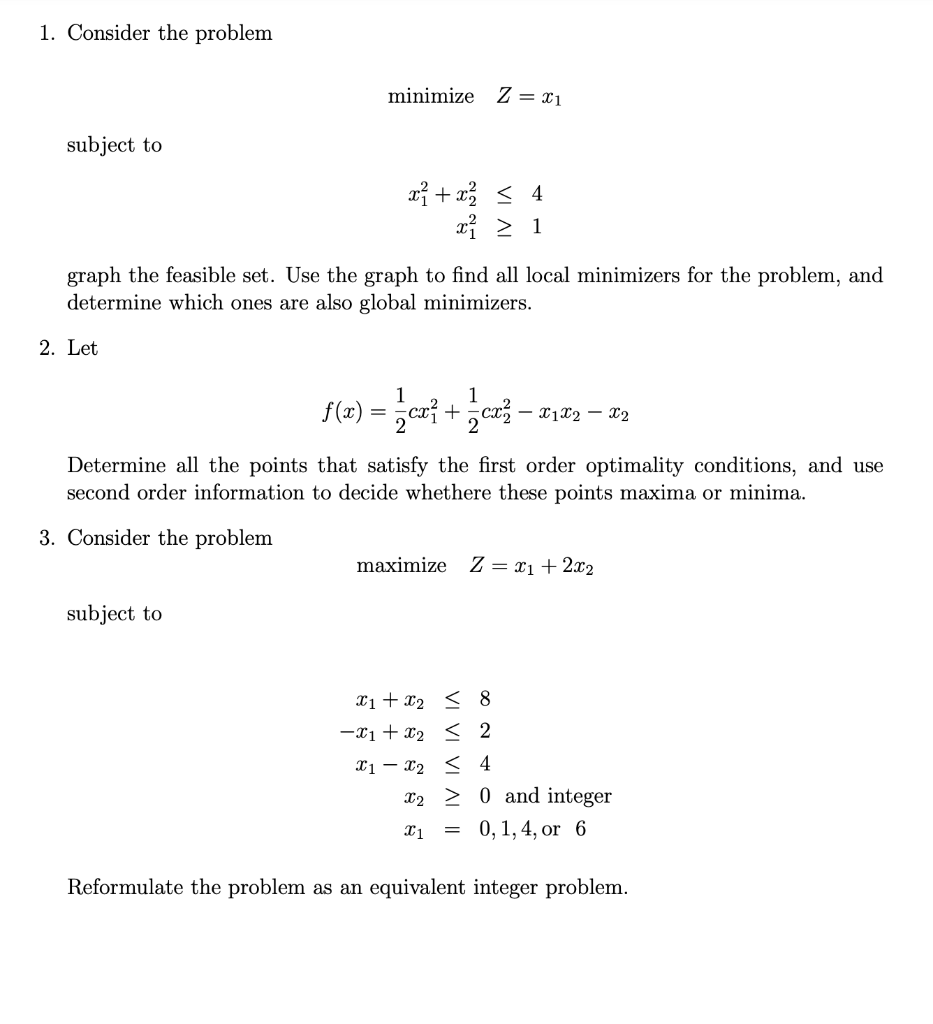 Solved 1. Consider the problem minimize Z= 31 subject to x{ | Chegg.com