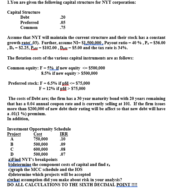 1.You are given the following capital structure for