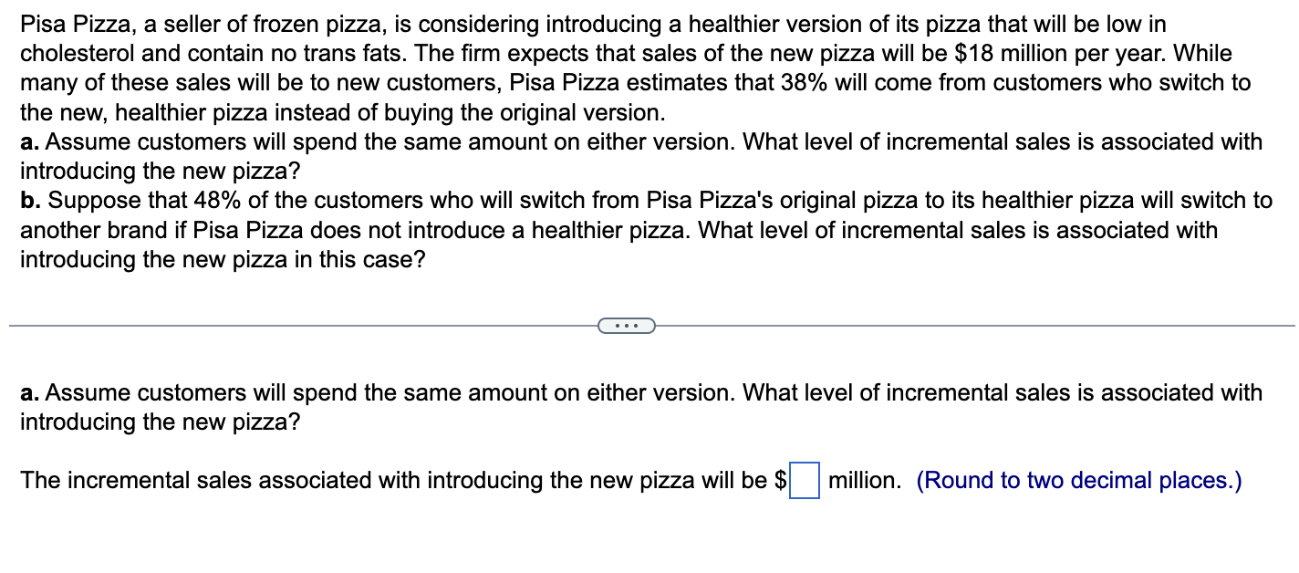 Solved Pisa Pizza, A Seller Of Frozen Pizza, Is Considering | Chegg.com