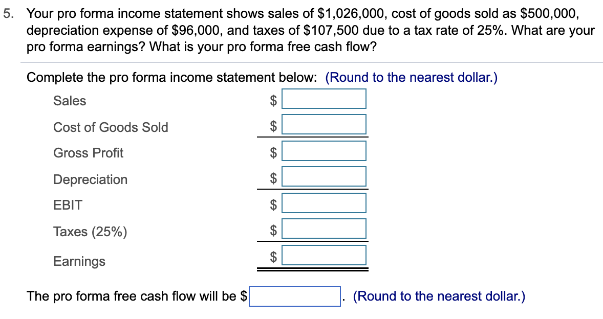 Solved Your pro forma income statement shows sales of | Chegg.com