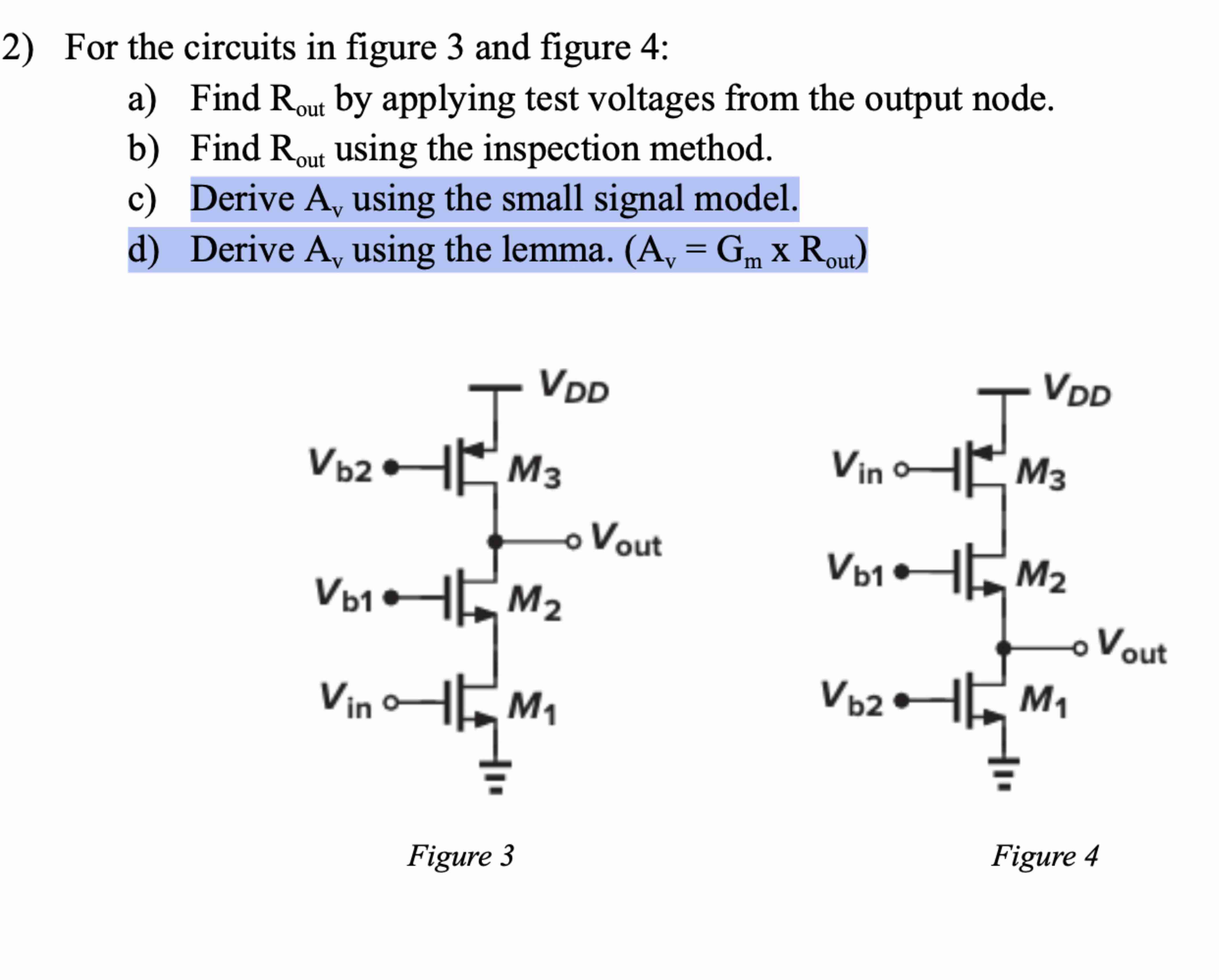 Solved For the circuits in ﻿figure 3 ﻿and figure 4:a | Chegg.com