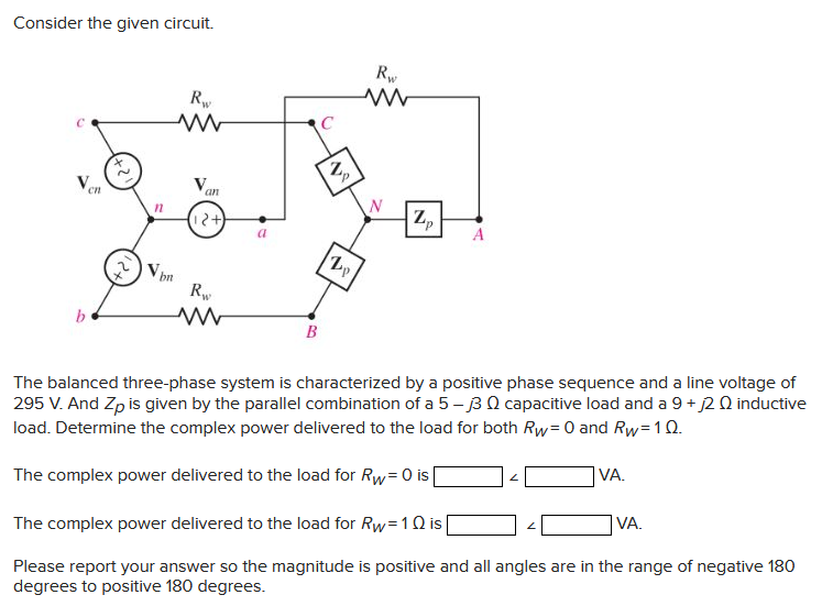 Solved Consider The Given Circuit. The Balanced Three-phase | Chegg.com