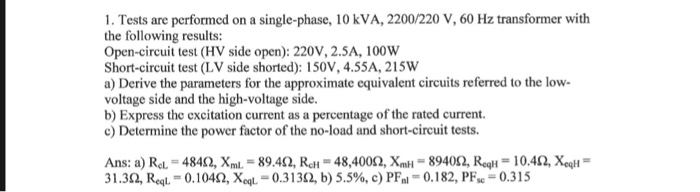 Solved 1 Tests Are Performed On A Single Phase 10 Kva