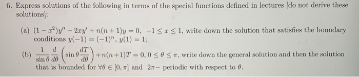 Solved 6. Express solutions of the following in terms of the | Chegg.com