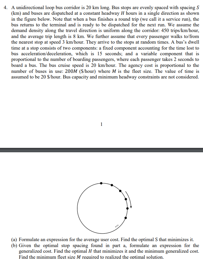 4. A unidirectional loop bus corridor is 20 km long.
