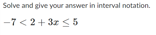 Solved Solve And Give Your Answer In Interval Notation Chegg Com   PhpjwzRIo