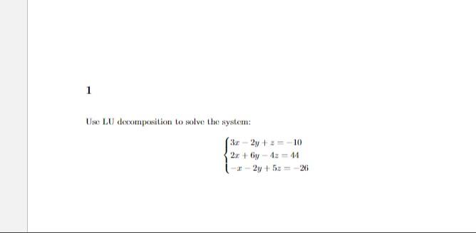 Solved Use: LU Decomposition To Solve The System: | Chegg.com