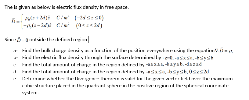 Solved The is given as below is electric flux density in | Chegg.com