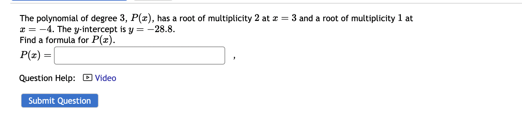 Solved The polynomial of degree 3,P(x), has a root of | Chegg.com