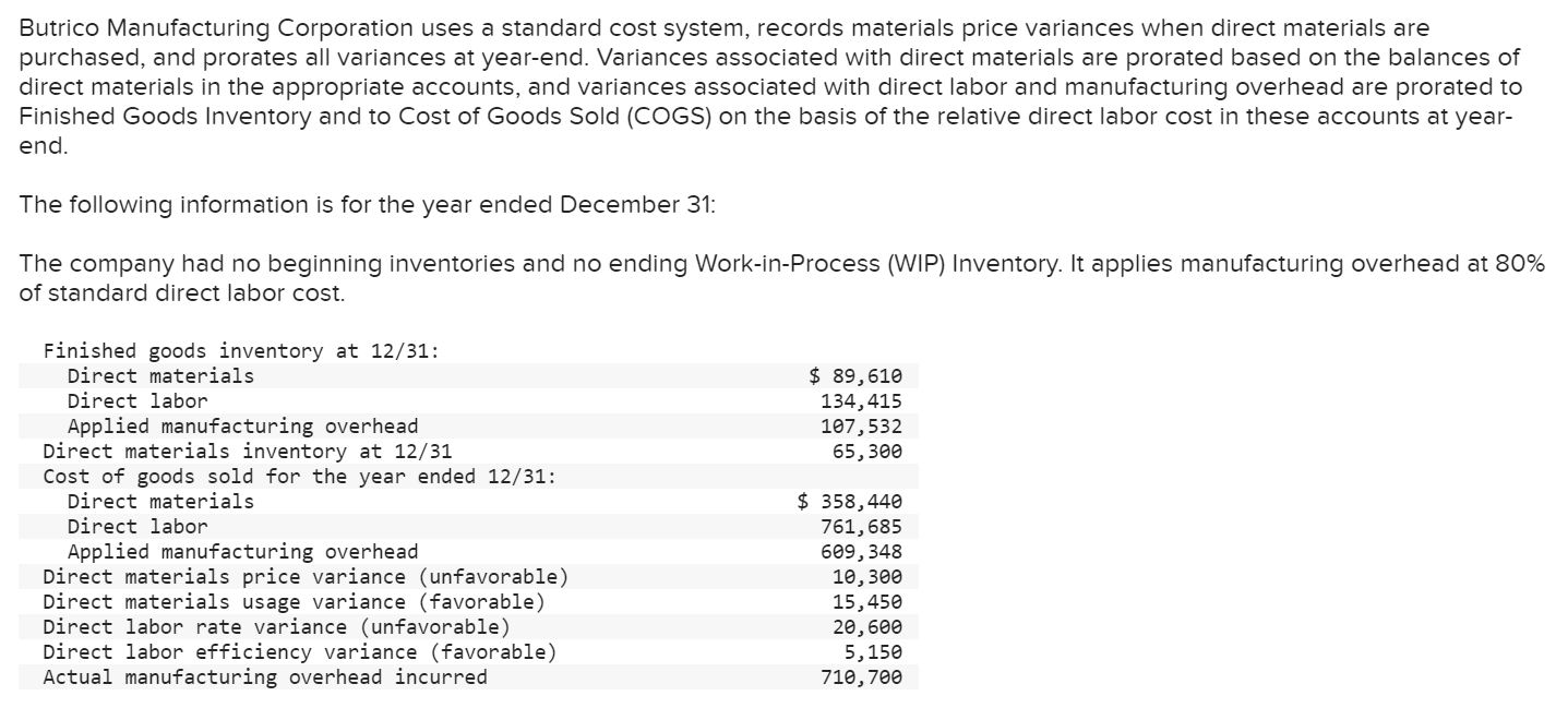 Solved Butrico Manufacturing Corporation uses a standard