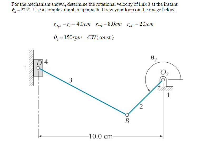 Solved For the mechanism shown, determine the rotational | Chegg.com
