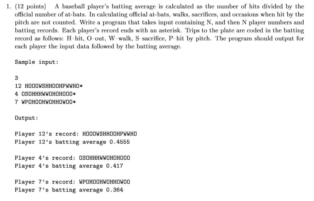 1. (12 points) A baseball player's batting average is