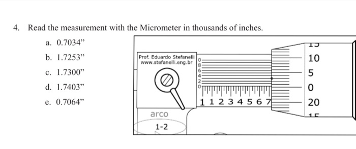 Solved: 4. Read The Measurement With The Micrometer In Tho... | Chegg.com