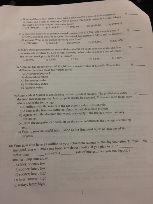 Solved 5 S) Wine and Roses, Inc., offers a bond with a