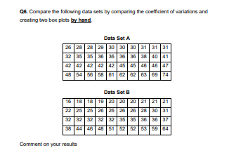Solved 06. Compare the following data sets by comparing the | Chegg.com