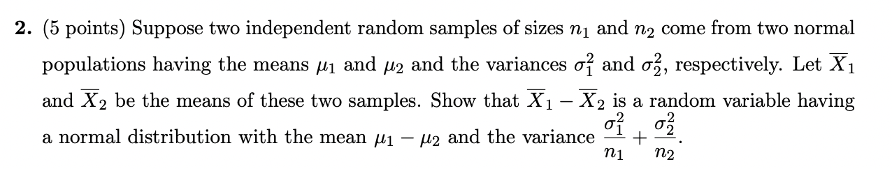 Solved 2. (5 Points) Suppose Two Independent Random Samples | Chegg.com