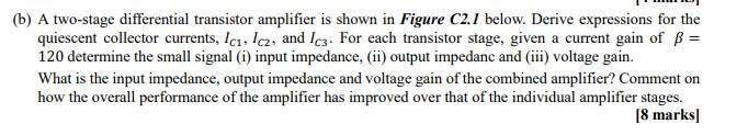 Solved (b) A two-stage differential transistor amplifier is | Chegg.com