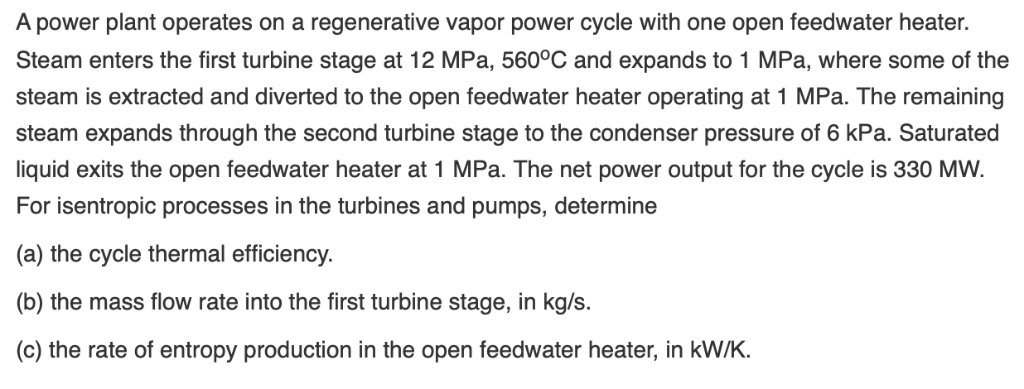 Solved A Power Plant Operates On A Regenerative Vapor Power | Chegg.com