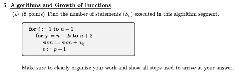 Solved Algorithms and Growth of Functions (a) (8 points) | Chegg.com