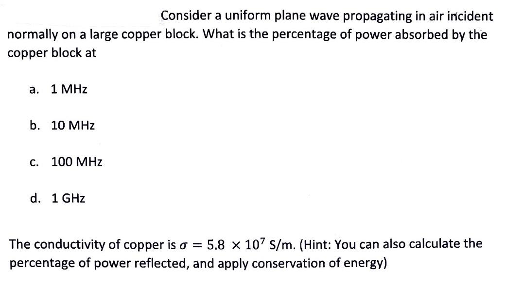 Solved Consider A Uniform Plane Wave Propagating In Air | Chegg.com